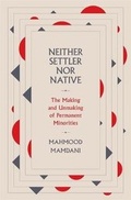 Cover: Neither Settler nor Native - The Belknap Press