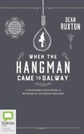 Cover: When The Hangman Came to Galway - Bolinda Audio