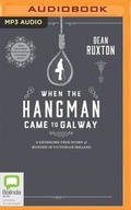 Cover: When The Hangman Came to Galway - Bolinda Audio