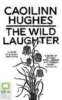 Enlarge image Cover: The Wild Laughter - Bolinda Audio