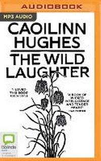 Enlarge image Cover: The Wild Laughter - Bolinda Audio