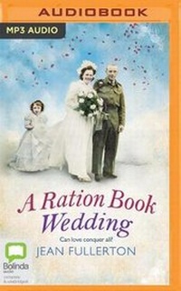 Enlarge image Cover: A Ration Book Wedding - Bolinda Audio
