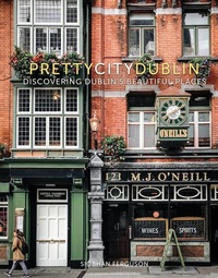 Abbildung von: prettycitydublin - The History Press Ltd