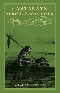 Abbildung von: Castaways - Adrift and Abandoned - The History Press Ltd