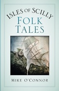 Cover: Isles of Scilly Folk Tales - The History Press Ltd