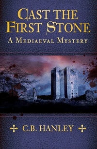 Abbildung von: Cast the First Stone - The History Press Ltd