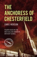 Cover: The Anchoress of Chesterfield - The History Press Ltd
