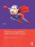 Cover: Putin as Celebrity and Cultural Icon - Routledge