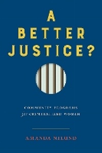 Enlarge image Cover: A Better Justice? - University of British Columbia Press