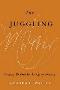 Enlarge image Cover: The Juggling Mother - University of British Columbia Press