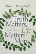Cover: Truth Matters, Life Matters More - Thomas Nelson Publishers