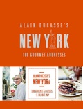 Cover: Alain Ducasse's New York - Rizzoli International Publications