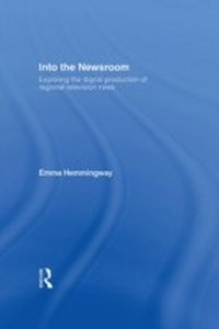 Abbildung von: Into the Newsroom - Routledge