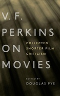 Cover: V.F. Perkins on Movies - Wayne State University Press