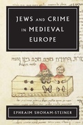 Cover: Jews and Crime in Medieval Europe - Wayne State University Press