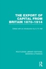 Cover: The Export of Capital from Britain (RLE Banking & Finance) - Routledge
