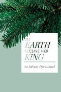Cover: Let Earth Receive Her King - Foundry Publishing