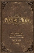 Cover: Praying with Jesus - Foundry Publishing