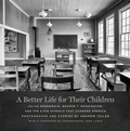 Cover: A Better Life for Their Children - University of Georgia Press