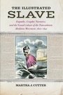 Cover: The Illustrated Slave - University of Georgia Press