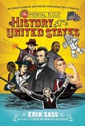 Cover: The Mental Floss History of the United States: The (Almost) Complete and (Entirely) Entertaining Story of America - HarperCollins