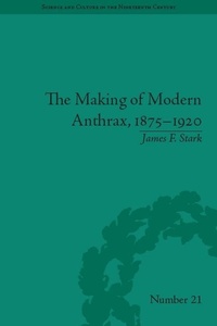 Abbildung von: The Making of Modern Anthrax, 1875-1920 - University of Pittsburgh Press