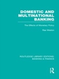 Cover: Domestic and Multinational Banking (RLE Banking & Finance) - Routledge