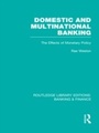 Cover: Domestic and Multinational Banking (RLE Banking & Finance) - Routledge