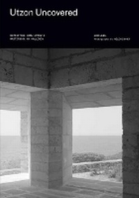 Enlarge image Cover: Utzon Uncovered - Rizzoli International Publications