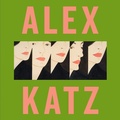 Cover: Alex Katz - Rizzoli International Publications