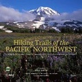 Cover: Hiking Trails of the Pacific Northwest - Rizzoli International Publications