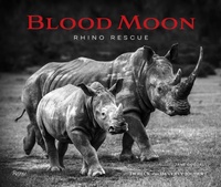 Enlarge image Cover: Blood Moon - Rizzoli International Publications