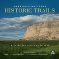 Cover: America's National Historic Trails - Rizzoli International Publications