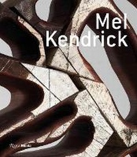 Enlarge image Cover: Mel Kendrick - Rizzoli International Publications