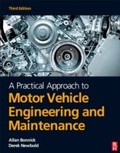 Cover: A Practical Approach to Motor Vehicle Engineering and Maintenance, 3rd ed - Routledge