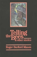 Cover: Telling the Bees and Other Stories - Hounslow Press
