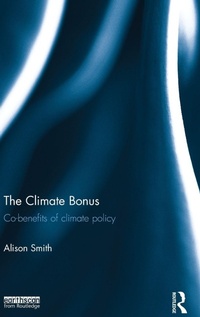Enlarge image Cover: The Climate Bonus - Earthscan Ltd