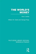 Cover: The World's Money (RLE: Banking & Finance) - Routledge