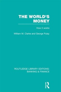 Enlarge image Cover: The World's Money (RLE: Banking & Finance) - Routledge