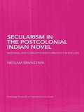 Cover: Secularism in the Postcolonial Indian Novel - Routledge