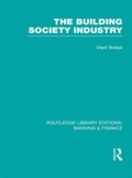 Cover: Building Society Industry (RLE Banking & Finance) - Routledge