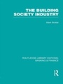 Cover: Building Society Industry (RLE Banking & Finance) - Routledge
