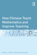 Cover: How Chinese Teach Mathematics and Improve Teaching - Routledge