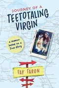Cover: Journey of a Teetotaling Virgin - Creighton Morgan Publishing Group