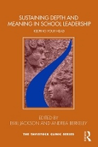Enlarge image Cover: Sustaining Depth and Meaning in School Leadership - Taylor & Francis