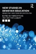 Cover: New Studies in Deweyan Education - Taylor & Francis