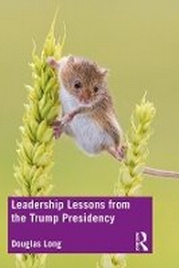 Enlarge image Cover: Leadership Lessons from the Trump Presidency - Taylor & Francis