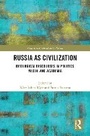 Cover: Russia as Civilization - Routledge