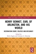 Cover: Henry Bennet, Earl of Arlington, and His World - Routledgetaylor & Francis Group