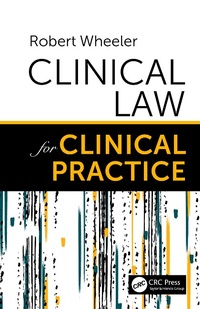 Abbildung von: Clinical Law for Clinical Practice - CRC Press